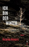 Ich bin der Winter - Ricardo Romero - 9783039257331
