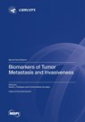 Biomarkers of Tumor Metastasis and Invasiveness - Daniel L. Pouliquen - 9783039285907