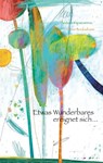 Etwas Wunderbares ereignet sich... - Thodoris Papaioannou - 9783039340064