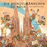 Die Heinzelmännchen zu Köln - August Kopisch - 9783039340200