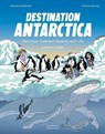 Destination Antarctica - Guillaume de Remacle - 9783039641468