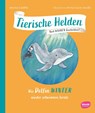 Tierische Helden: Wie Delfin Winter wieder schwimmen lernte - Jessica Liedtke - 9783039670468
