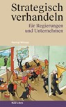 Strategisch verhandeln für Regierungen und Unternehmen - Remigi Winzap - 9783039800605
