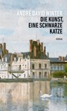 Die Kunst, eine schwarze Katze - André David Winter - 9783039810031