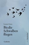 Bis die Schwalben fliegen - Leonor Gnos - 9783039810284