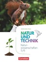 Natur und Technik - Naturwissenschaften 5./6. Schuljahr: Naturwissenschaften - Schülerbuch - Rheinland-Pfalz - Volker Abegg ; Ute Klinkmüller ; Erich Kretzschmar ; Carsten Kuck - 9783060138029