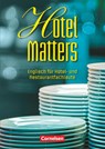 Hotel Matters. Schülerbuch - Steve Williams - 9783060200092