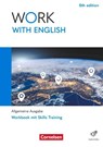 Work with English A2-B1+ - 6th edition - Allgemeine Ausgabe - Arbeitsheft mit Lösungsbeileger - Steve Williams ; James Abram ; Zoe Thorne - 9783064525115