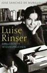 Luise Rinser - José Sánchez de Murillo - 9783100713117