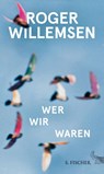 Wer wir waren - WILLEMSEN,  Roger - 9783103972856