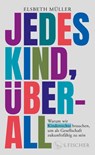 Jedes Kind, überall - Elsbeth Müller - 9783103975727