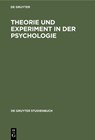 Theorie und Experiment in der Psychologie - Degruyter - 9783110023978