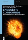 Keshavarz, M: Energetic Compounds - KESHAVARZ,  Mohammad Hossein ; Klapötke, Thomas M. - 9783110521849