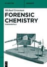 Forensic Chemistry - Michael Grossman - 9783110718782