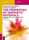 The Properties of Energetic Materials - KESHAVARZ,  Mohammad Hossein ; Klapoetke, Thomas M. - 9783110740127