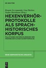 Hexenverhorprotokolle als sprachhistorisches Korpus - Renata Szczepaniak ; Lisa Ducker ; Stefan Hartmann - 9783110992601