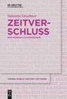 Zeitverschluss | Frozen Time - Valentin Groebner - 9783111233574