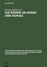 Die Römer an Rhein und Donau - Burkhard Böttger ;  Klaus-Peter Johne ;  Leiva Petersen ;  Heinz Schulz-Falkenthal ;  Wolfgang Seyfarth ;  Ilse Ulmann ;  Gerda von Bülow ;  Volker Weber ;  Hans-Joachim Diesner ;  Bernhard Döhle ;  Gudrun Gomolka ;  Rigobert Günther ;  Gottfried Härtel ;  Wieland Held ;  Karin Iffert - 9783112578391