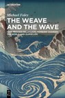 The Weave and the Wave - Michael Foley - 9783119143202