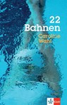 22 Bahnen - Caroline Wahl - 9783126660150
