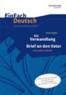 Die Verwandlung. EinFach Deutsch Unterrichtsmodelle - Franz Kafka ; Elisabeth Becker - 9783140224963