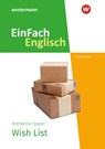 Wish List. EinFach Englisch New Edition Textausgaben - Katherine Soper ; Birgit Lahayé - 9783141273953