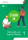 Stark in ... Informatik und Digitale Medien - Arbeitsheft I -  - 9783141275087