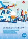 Wirtschaftswelt NRW. Schülerband - Thomas Bartsch ;  Petra Bartilla ;  Ute Schulze-Selmig ;  Günter Füth ;  Nikolaus Janzik - 9783142226903