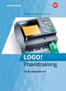 Logo! Praxistraining: Schulbuch - Mike Thielert ; Florian Schröder ; Uwe Graune ; Ludwig Wenzl - 9783142313061