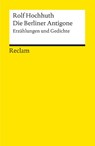 Die Berliner Antigone - Rolf Hochhuth - 9783150083468