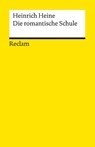 Die Romantische Schule - H. Heine - 9783150098318