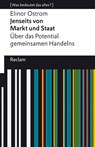 Jenseits von Markt und Staat. Über das Potential gemeinsamen Handelns - Elinor Ostrom - 9783150141793
