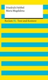 Maria Magdalena. Textausgabe mit Kommentar und Materialien - Friedrich Hebbel - 9783150161531