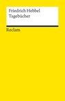 Tagebücher - Friedrich Hebbel - 9783150190562