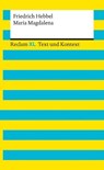 Maria Magdalena. Textausgabe mit Kommentar und Materialien - Friedrich Hebbel - 9783159624150
