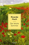 Der letzte Sommer. Eine Erzählung in Briefen - Ricarda Huch - 9783159625546