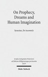 On Prophecy, Dreams and Human Imagination - Donald A. Russell ; Heinz-Gunther Nesselrath - 9783161524196