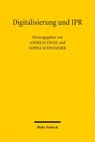 Digitalisierung und IPR - Andreas Engel ; Sophia Schwemmer - 9783161638688