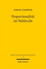 Proportionalität im Wahlrecht - Jerome Schröder - 9783161645204