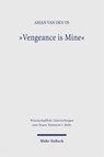 "Vengeance is Mine" - Arjan Van den Os - 9783162000781