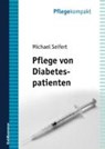 Seifert: Pflege/Diabetespatienten - SEIFERT,  Michael - 9783170163300