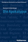 Die Apokalypse - Hermann Lichtenberger ; Ekkehard W. Stegemann ; Luise Schottroff ; Angelika Strotmann ; Klaus Wengst - 9783170270589