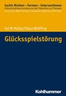 Glücksspielstörung - Klaus Wölfling ; Kai W. Müller - 9783170342040