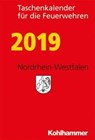 Taschenkalender für die Feuerwehren 2019/ Nordrhein-Westfalen -  - 9783170354616