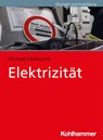 Elektrizität - Michael Melioumis ;  Christian Ziebold - 9783170390492