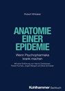 Anatomie einer Epidemie - Robert Whitaker ; Hanna Christiansen ; Jürgen Margraf ; Silvia Schneider ; Robert Kumsta - 9783170432345