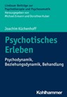 Psychotisches Erleben - Joachim Küchenhoff - 9783170435216