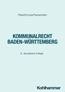Kommunalrecht Baden-Württemberg - Klaus Plate ; Charlotte Schulze ; Jürgen Fleckenstein - 9783170443846