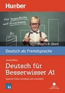 Deutsch üben Deutsch für Besserwisser A1 - Anneli Billina - 9783190074990