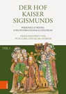 Der Hof Kaiser Sigismunds - Petr Elbel ; Klara Hübner - 9783205203919